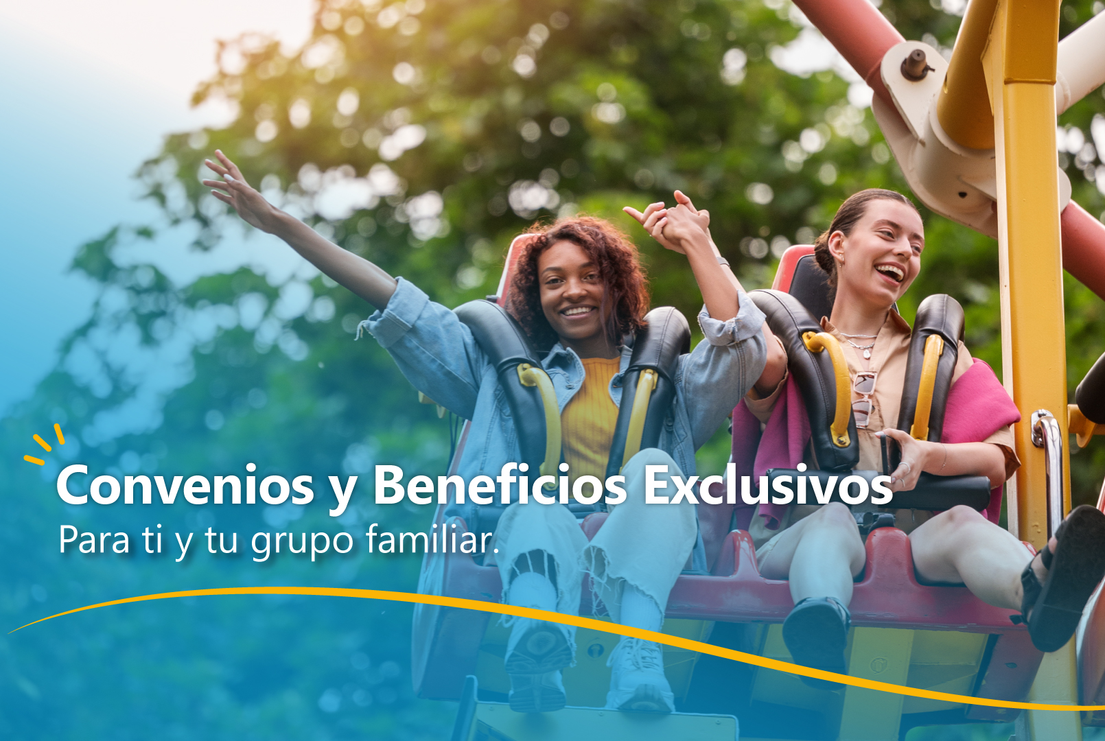 Convenios y Beneficios Exclusivos. Para ti y tu grupo familiar.